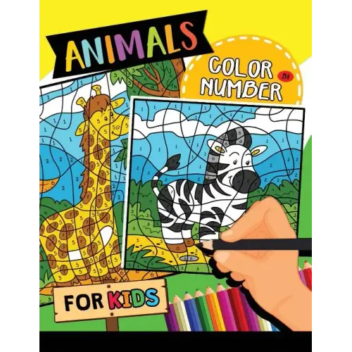 Animals Color by Number for Kids: Easy and Fun Activity Learning Workbook with Coloring Pages
