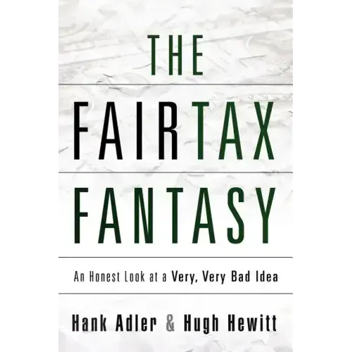 The Fairtax Fantasy