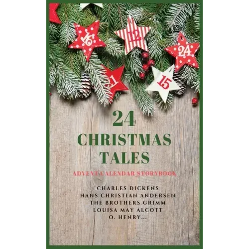 24 Christmas Tales: Advent Calendar Storybook