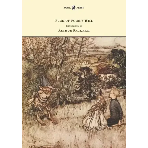Puck of Pook's Hill - Illustrated by Arthur Rackham