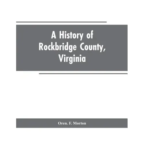 A History of Rockbridge County, Virginia
