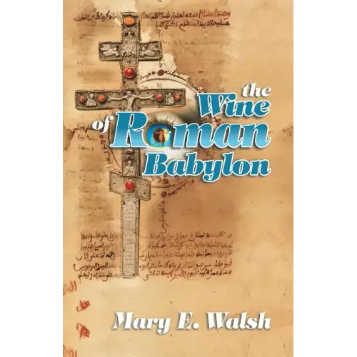 The Wine of Roman Babylon