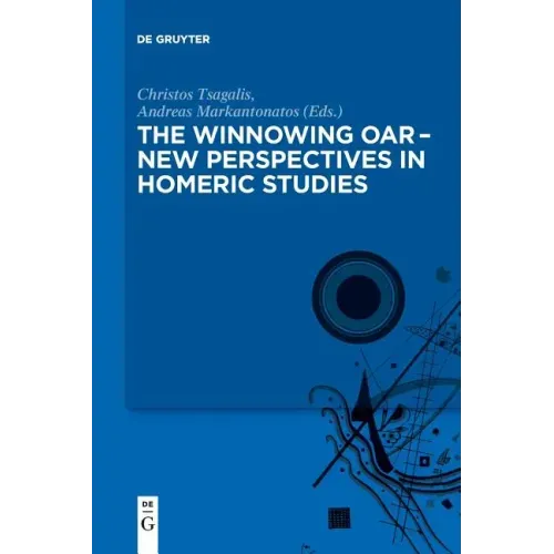The winnowing oar - New Perspectives in Homeric Studies