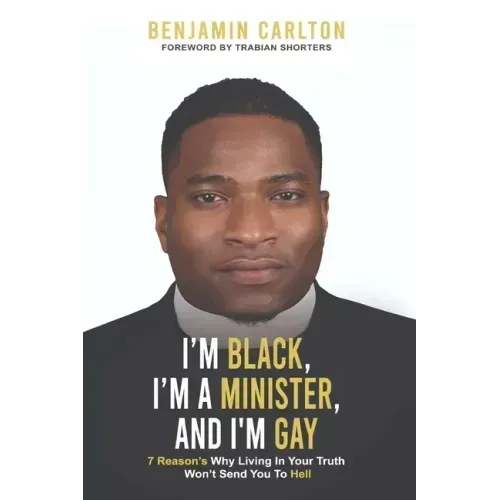 I'm Black, I'm a Minister, and I'm Gay