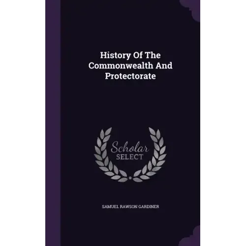History Of The Commonwealth And Protectorate