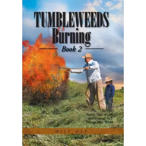 Tumbleweeds Burning Book 2