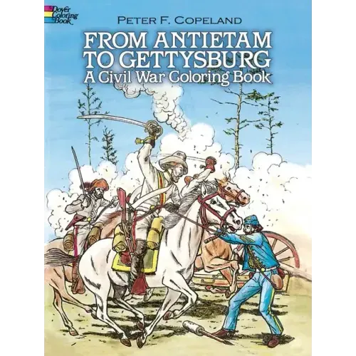 From Antietam to Gettysburg: A Civil War Coloring Book