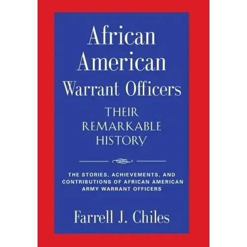 African American Warrant Officers - Their Remarkable History