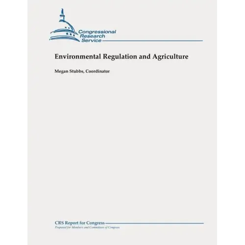 Environmental Regulation and Agriculture