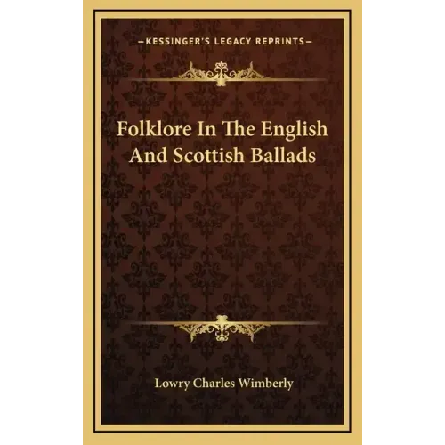 Folklore in the English and Scottish Ballads