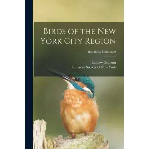 Birds of the New York City Region; Handbook Series no.9