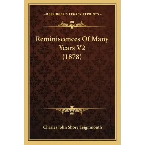 Reminiscences Of Many Years V2 (1878)