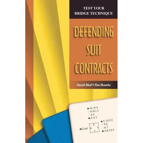 Test Your Bridge Technique: Defending Suit Contracts