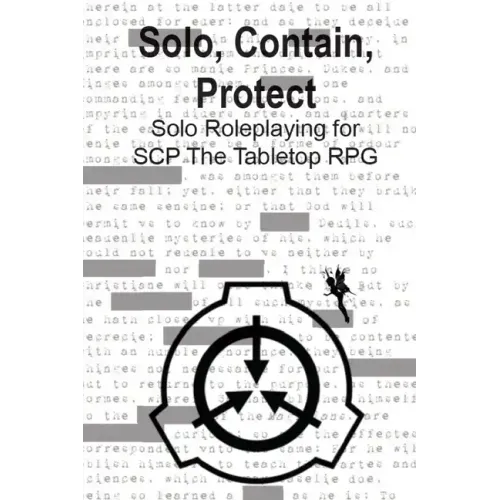 Solo, Contain, Protect: Solo Roleplaying SCP - The Tabletop RPG