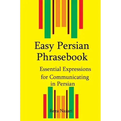 Easy Persian Phrasebook: Essential Expressions for Communicating in Persian