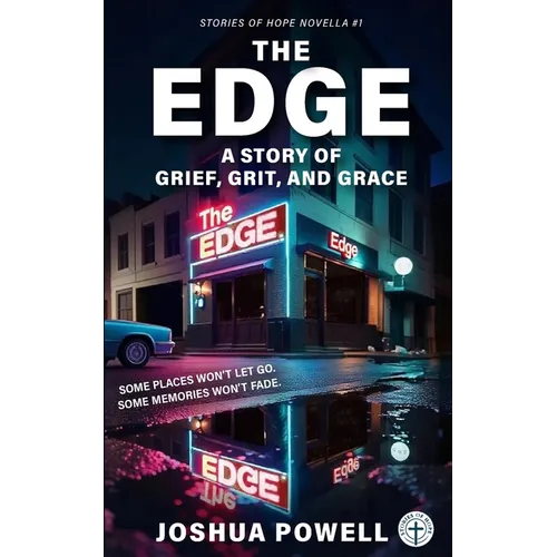 The Edge: A Story of Grief, Grit, and Grace