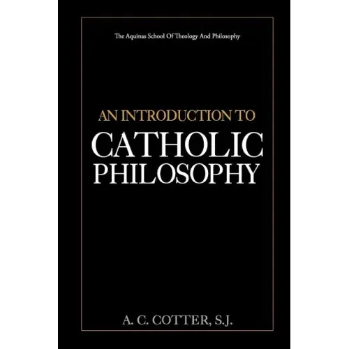 An Introduction to Catholic Philosophy