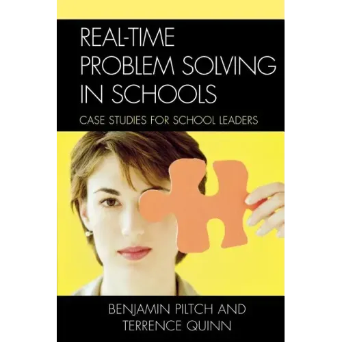 Real-Time Problem Solving in Schools: Case Studies for School Leaders