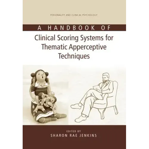 A Handbook of Clinical Scoring Systems for Thematic Apperceptive Techniques