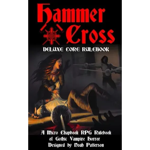 Hammer + Cross: Deluxe Core Rulebook