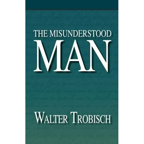 The Misunderstood Man