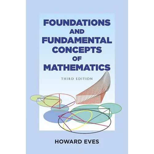 Foundations and Fundamental Concepts of Mathematics