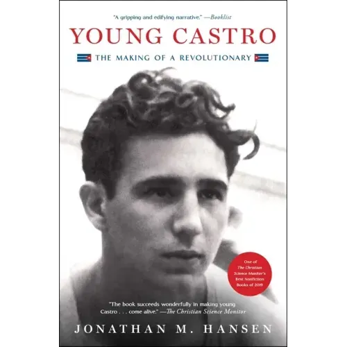Young Castro: The Making of a Revolutionary