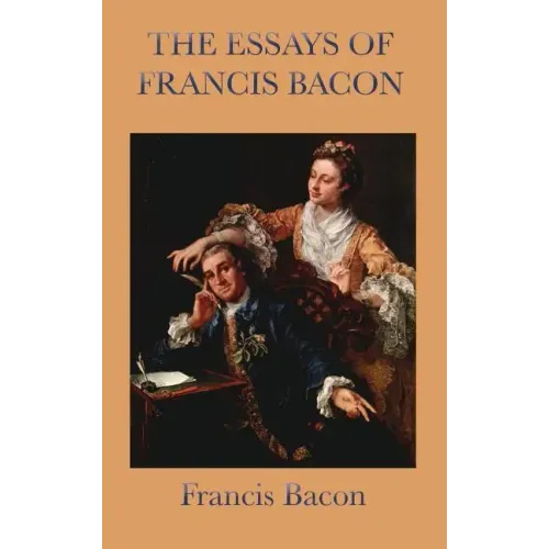 Essays of Francis Bacon