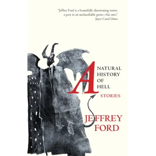 A Natural History of Hell: Stories
