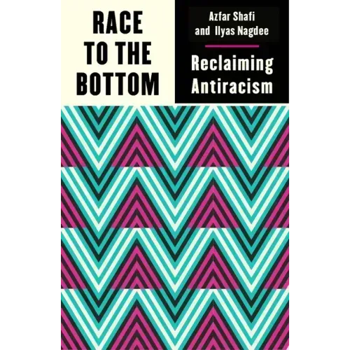 Race to the Bottom: Reclaiming Antiracism