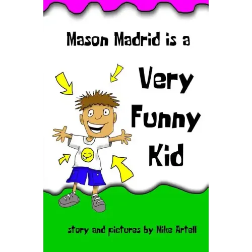 Mason Madrid is a very funny kid