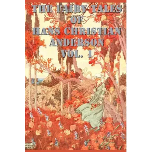 The Fairy Tales of Hans Christian Anderson Vol. 1
