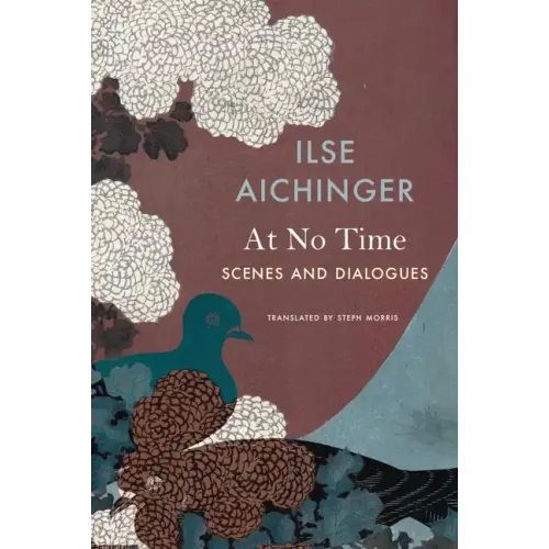 At No Time: Scenes and Dialogues
