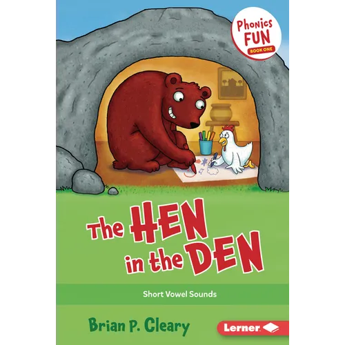 The Hen in the Den: Short Vowel Sounds