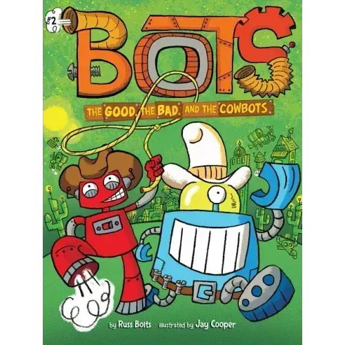 The Good, the Bad, and the Cowbots