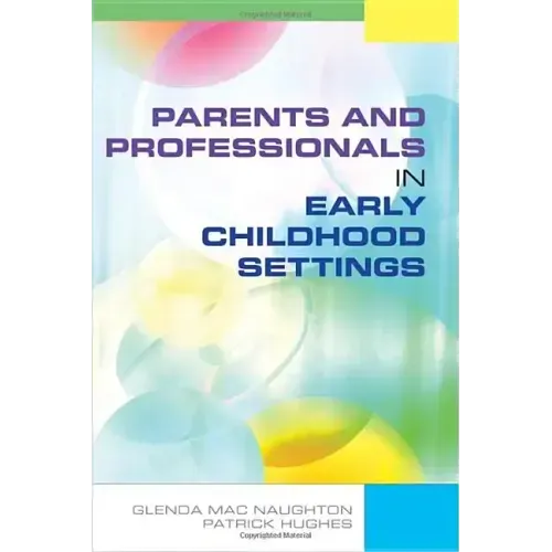 Parents and Professionals in Early Childhood Settings