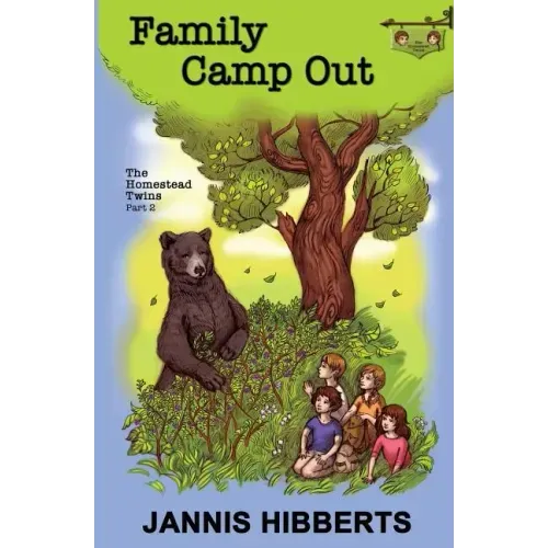 Family Camp Out: The Homestead Twins - Part 2