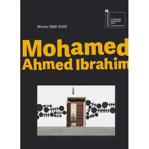 Mohamed Ahmed Ibrahim: Between Sunrise and Sunset: Works 1986-2022