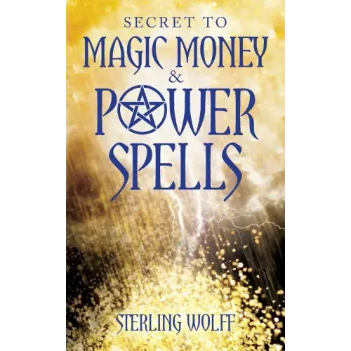 Secret to Magic Money & Power Spells