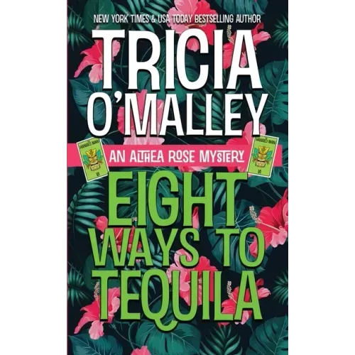Eight Ways to Tequila: A Paranormal Cozy Mystery