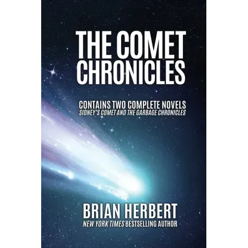 The Comet Chronicles: Sidney's Comet & The Garbage Chronicles