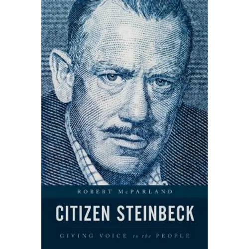 Citizen Steinbeck: Giving Voice to the People