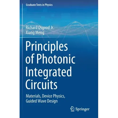 Principles of Photonic Integrated Circuits: Materials, Device Physics, Guided Wave Design