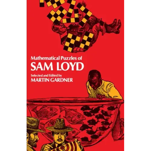 Mathematical Puzzles of Sam Loyd