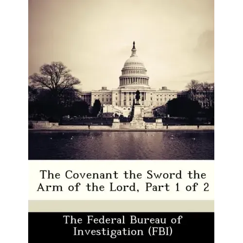 The Covenant the Sword the Arm of the Lord, Part 1 of 2