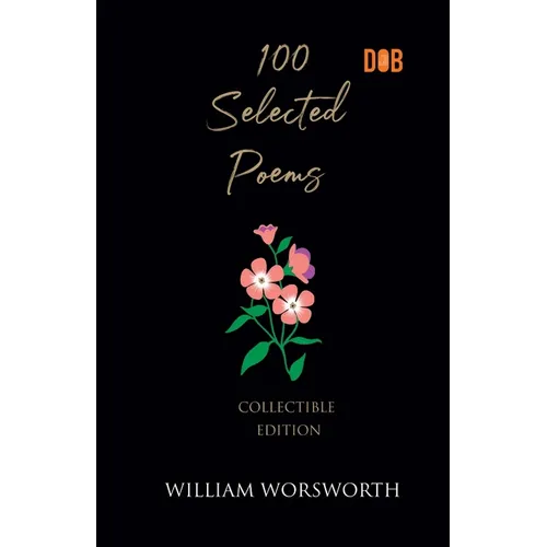 100 Selected Poems, William Wordsworth
