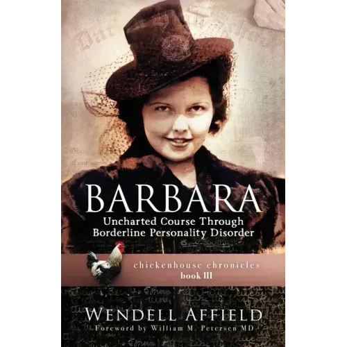Barbara: Uncharted Course Through Borderline Personality Disorder