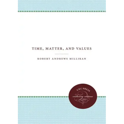 Time, Matter, and Values