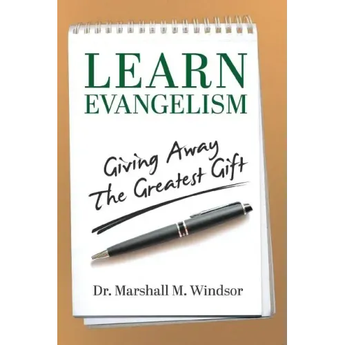 LEARN Evangelism: Giving Away The Greatest Gift