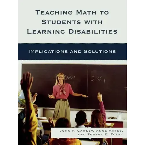 Teaching Math to Students with Learning Disabilities: Implications and Solutions